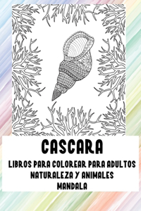 Libros para colorear para adultos - Mandala - Naturaleza y animales - Cáscara