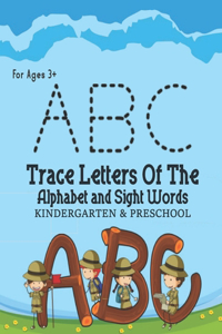 ABC - Trace Letters Of The Alphabet and Sight Words. KINDERGARTEN & PRESCHOOL