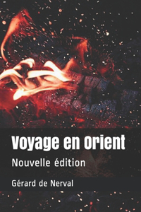 Voyage en Orient