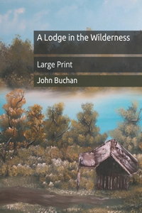 A Lodge in the Wilderness