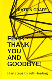 Fear - Thank You and Goodbye!