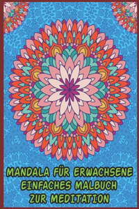 Mandala Für Erwachsene Einfaches Malbuch Zur Meditation