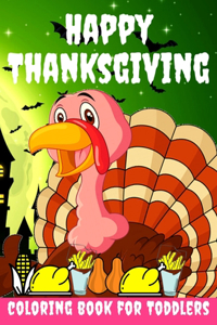 Happy Thanksgiving Coloring Book for Toddlers