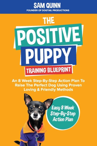 Positive Puppy Training Blueprint