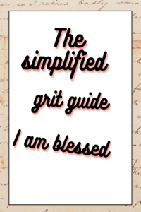 The simplified grit guide