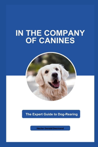 In the Company of Canines