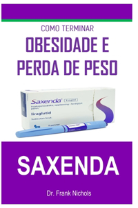 Como Terminar Obesidade E Perda de Peso Saxenda