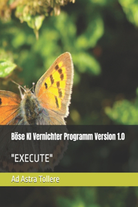 Böse KI Vernichter Programm Version 1.0