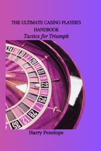 Ultimate Casino Player's Handbook