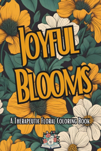Joyful Blooms