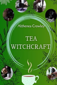 Tea Witchcraft Guide