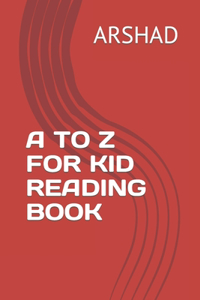 A to Z for Kid Reading Book