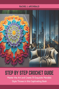 Step by Step Crochet Guide