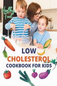 Low Cholesterol Cookbook For Kids