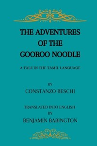 The Adventures Of The Gooroo Noodle