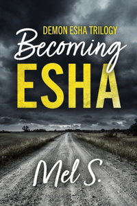 Becoming Esha
