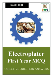 Electroplater First Year MCQ