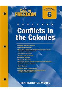 Holt Call to Freedom Chapter 5 Resource File: Conflicts in the Colonies: With Answer Key