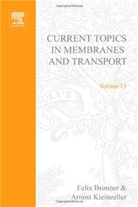 Current Topics in Membranes and Transport