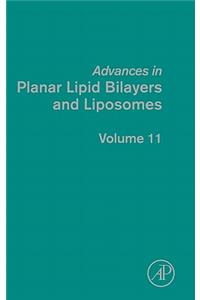 Advances in Planar Lipid Bilayers and Liposomes