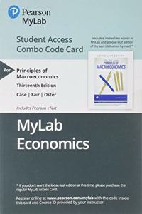 Mylab Economics with Pearson Etext -- Combo Access Card -- For Principles of Macroeconomics