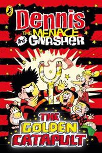 Dennis the Menace and Gnasher: The Golden Catapult