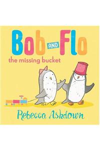 Bob and Flo and the Missing Bucket