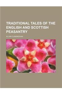 Traditional Tales of the English and Scottish Peasantry