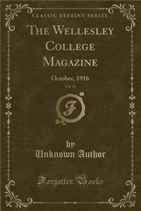 The Wellesley College Magazine, Vol. 25