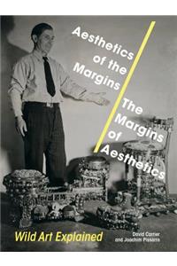 Aesthetics of the Margins / The Margins of Aesthetics