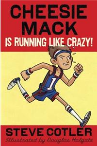 Cheesie Mack Is Running Like Crazy!