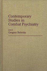 Contemporary Studies in Combat Psychiatry