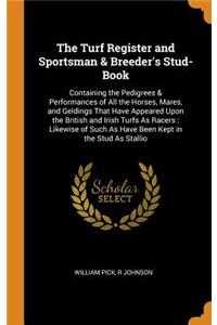 The Turf Register and Sportsman & Breeder's Stud-Book