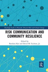 Risk Communication and Community Resilience