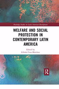 Welfare and Social Protection in Contemporary Latin America