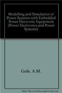 Modelling and Simulation of Power Systems with Embedded Power Electronic Equipment