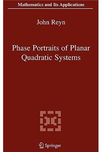 Phase Portraits of Planar Quadratic Systems