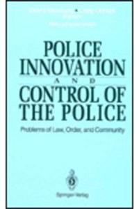 Police Innovation and Control of the Police