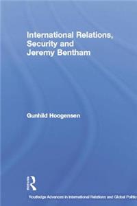 International Relations, Security and Jeremy Bentham