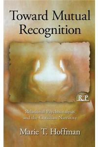 Toward Mutual Recognition