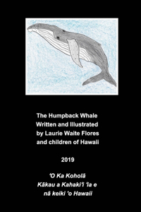 The Humpback Whale - Koholā