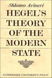 Hegel's Theory of the Modern State