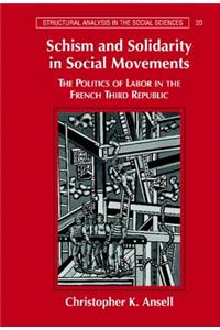 Schism and Solidarity in Social Movements