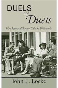 Duels and Duets