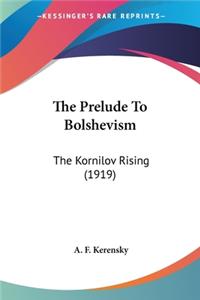 Prelude To Bolshevism