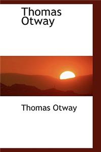 Thomas Otway