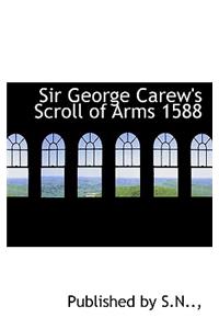 Sir George Carew's Scroll of Arms 1588