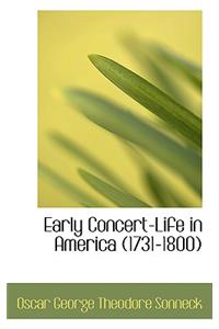 Early Concert-Life in America (1731-1800)