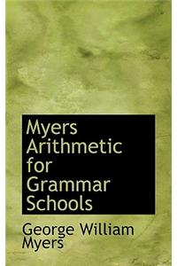 Myers Arithmetic for Grammar Schools