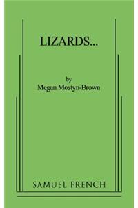 Lizards...